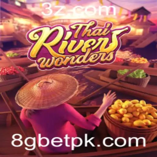 Explorando o Fascinante Mundo de Jogo ThaiRiverWonders
